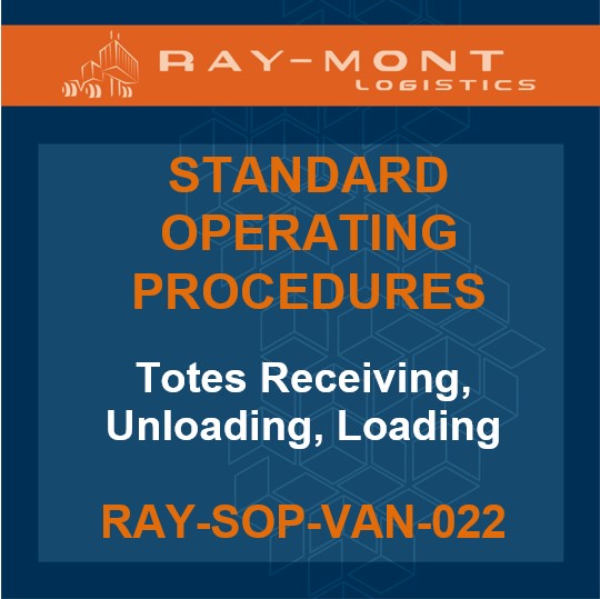 RAY-SOP-VAN-022 Totes Receiving, Unloading, Loading